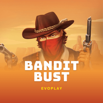 Bandit Bust