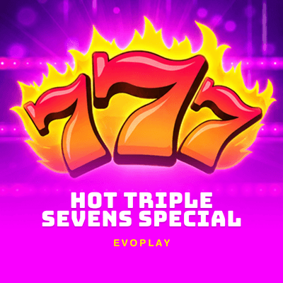 Hot Triple Sevens Special