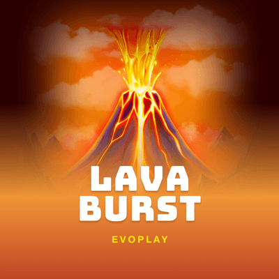 Lava Burst