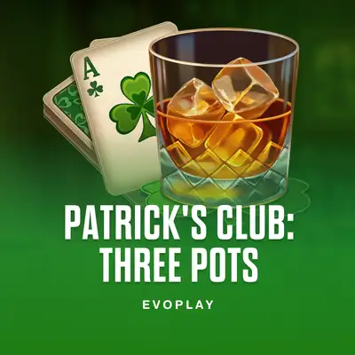 Patrick's Club: Three Pots