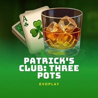Patrick's Club: Three Pots