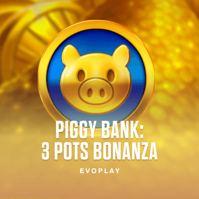 Piggy Bank: 3 Pots Bonanza