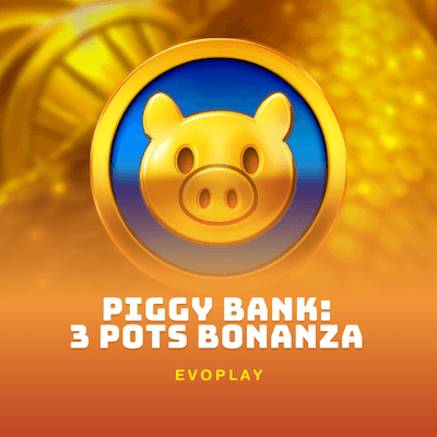 Piggy Bank: 3 Pots Bonanza