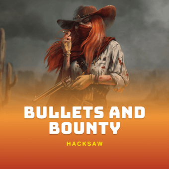 Bullets and Bounty