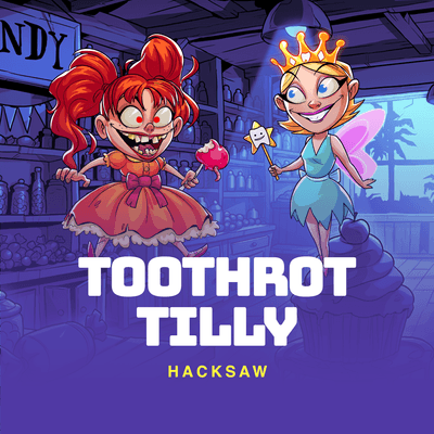 Toothrot Tilly