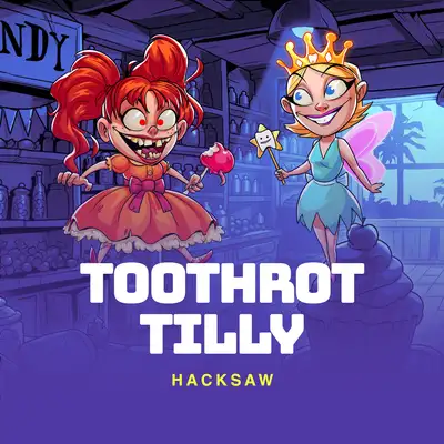 Toothrot Tilly
