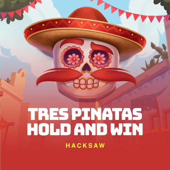 Tres Pinatas Hold and Win