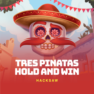 Tres Pinatas Hold and Win