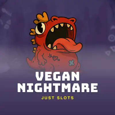 Vegan Nightmare
