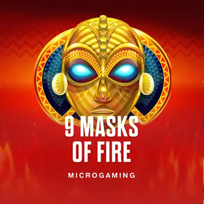 9 Masks Of Fire