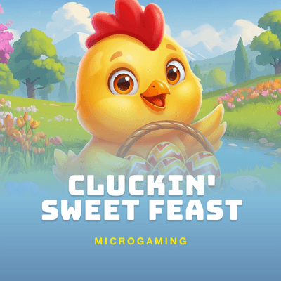 Cluckin' Sweet Feast