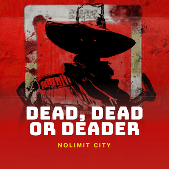 Dead, Dead or Deader