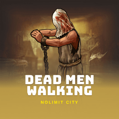 Dead Men Walking
