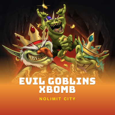 Evil Goblins xBomb