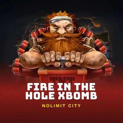 Fire in the Hole xBomb