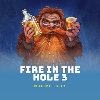 Fire in the Hole 3