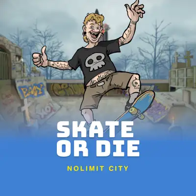 Skate or Die
