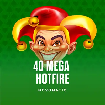 40 Mega Hotfire