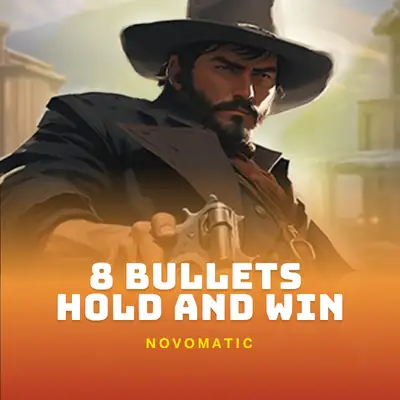 8 Bullets Hold and Win
