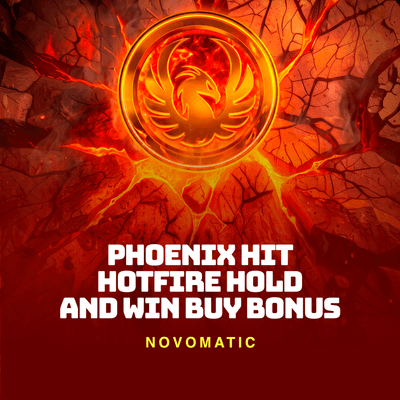 Phoenix HIT Hotfire Hold and Win Buy Bonus