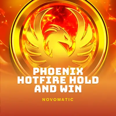 Phoenix Hotfire Hold and Win