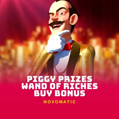 Piggy Prizes Wand of Riches Buy Bonus
