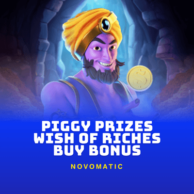Piggy Prizes Wish of Riches Buy Bonus