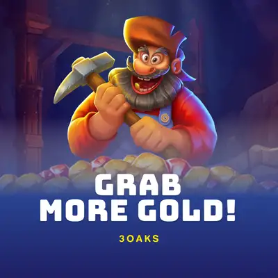 Grab more Gold!