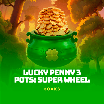 Lucky Penny 3 Pots: Super Wheel