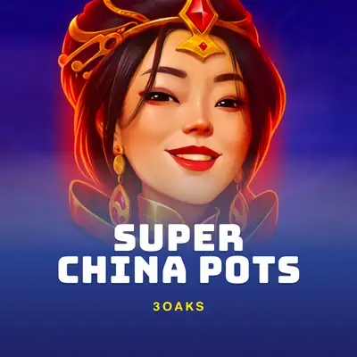 Super China Pots