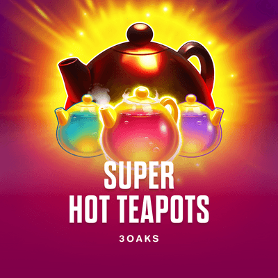 Super Hot Teapots