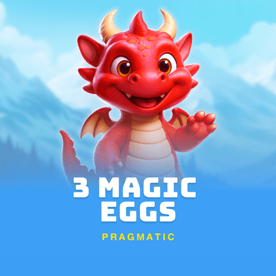 3 Magic Eggs