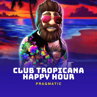 Club Tropicana – Happy Hour