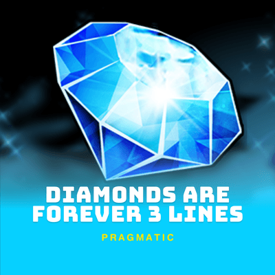 Diamonds are Forever 3 Lines