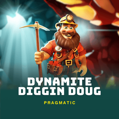 Dynamite Diggin Doug