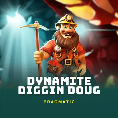 Dynamite Diggin Doug