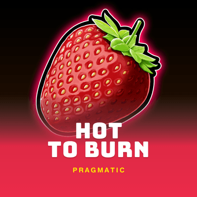 Hot to Burn