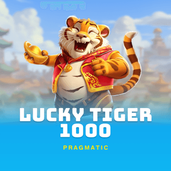 Lucky Tiger 1000