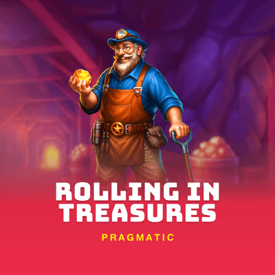 Rolling in Treasures