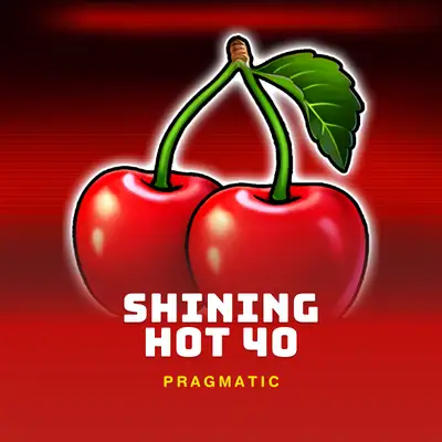 Shining Hot 40