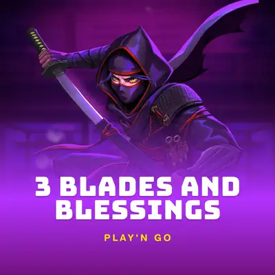 3 Blades and Blessings