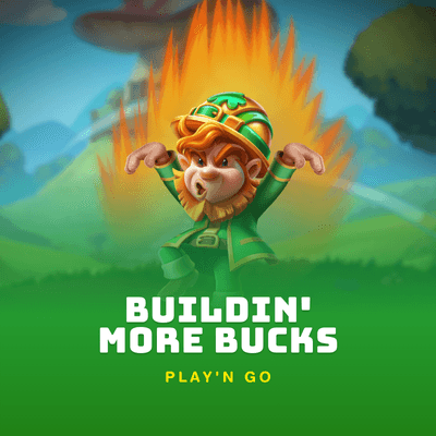 Buildin' More Bucks