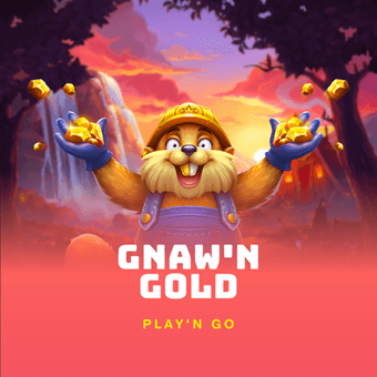 Gnaw'n Gold