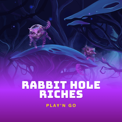 Rabbit Hole Riches