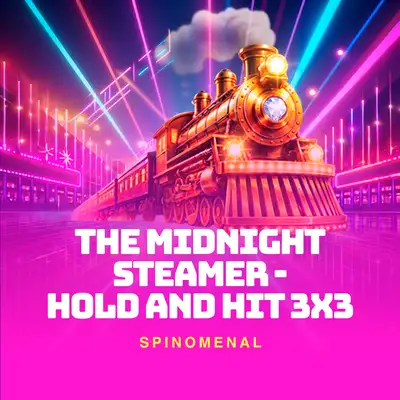 The Midnight Steamer - Hold and Hit 3x3
