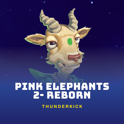 Pink Elephants 2 – Reborn