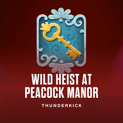 Wild Heist at Peacock Manor
