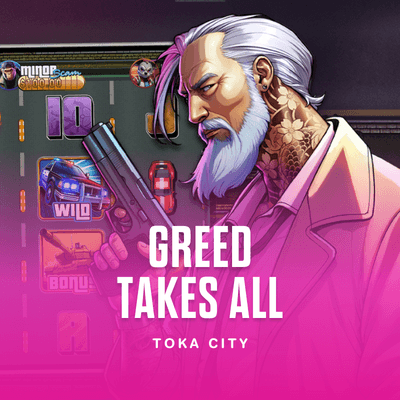 Greed Takes All