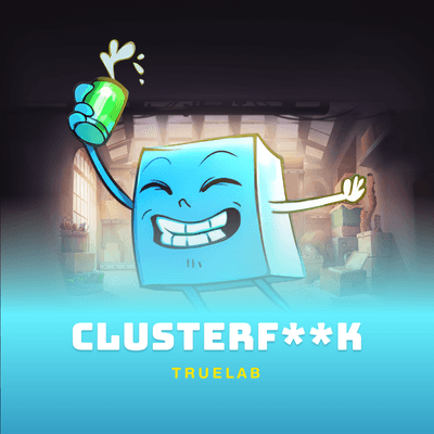Clusterf**k
