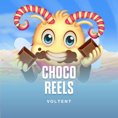 Choco Reels